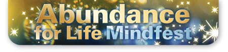 Abundance for Life Mindfest