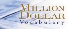 Million dollar vocabulary
