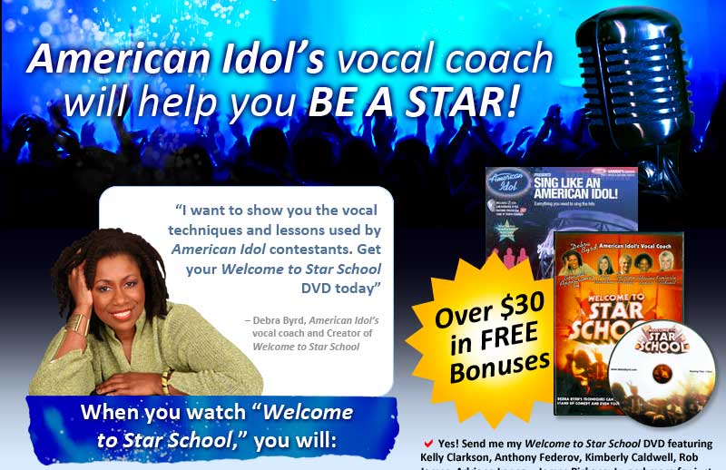 Welcome to Star School by Debra Byrd, Vocal Coach to American Idol stars